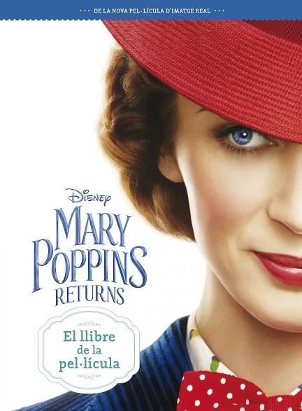 MARY POPPINS RETURNS.EL LLIBRE DE LA PEL·LÍCULA | 9788491376613 | DISNEY | Llibreria Geli - Llibreria Online de Girona - Comprar llibres en català i castellà