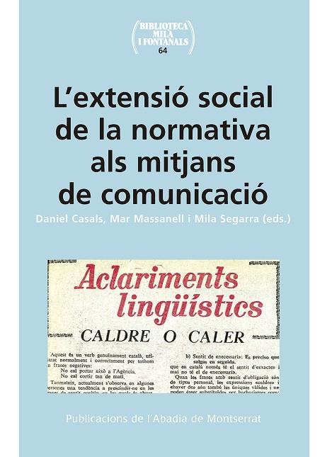 L'EXTENSIÓ SOCIAL DE LA NORMATIVA ALS MITJANS DE COMUNICACIÓ | 9788491910190 | V.V.A.A. | Libreria Geli - Librería Online de Girona - Comprar libros en catalán y castellano