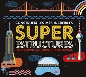 CONSTRUEIX LES MÉS INCREÏBLES SUPERESTRUCTURES | 9788417273163 | Llibreria Geli - Llibreria Online de Girona - Comprar llibres en català i castellà