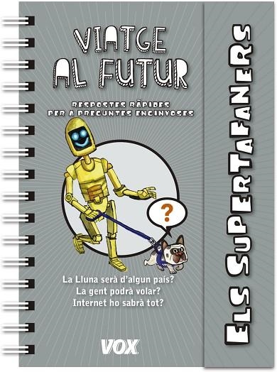 ELS SUPERTAFANERS.VIATGE AL FUTUR | 9788499742922 | Libreria Geli - Librería Online de Girona - Comprar libros en catalán y castellano