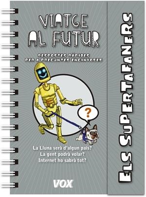 ELS SUPERTAFANERS.VIATGE AL FUTUR | 9788499742922 | Llibreria Geli - Llibreria Online de Girona - Comprar llibres en català i castellà