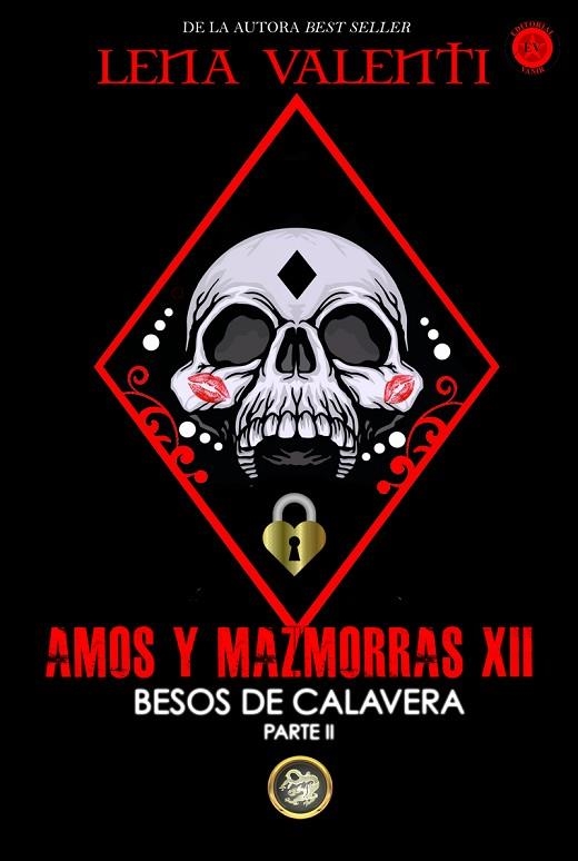 AMOS Y MAZMORRAS-12.BESOS DE CALAVERA(PARTE 2) | 9788494919077 | VALENTI,LENA | Libreria Geli - Librería Online de Girona - Comprar libros en catalán y castellano