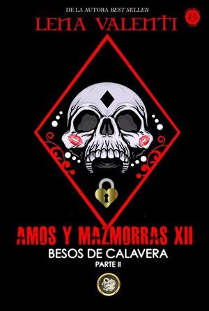 AMOS Y MAZMORRAS-12.BESOS DE CALAVERA(PARTE 2) | 9788494919077 | VALENTI,LENA | Llibreria Geli - Llibreria Online de Girona - Comprar llibres en català i castellà