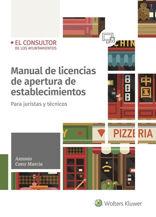 MANUAL DE LICENCIAS DE APERTURA DE ESTABLECIMIENTOS PARA JURISTAS Y TÉCNICOS | 9788470527852 | CANO MURCIA,ANTONIO | Libreria Geli - Librería Online de Girona - Comprar libros en catalán y castellano