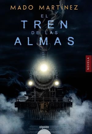 EL TREN DE LAS ALMAS | 9788491890393 | MARTÍNEZ,MADO | Llibreria Geli - Llibreria Online de Girona - Comprar llibres en català i castellà