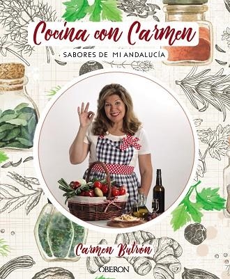 COCINA CON CARMEN.SABORES DE ANDALUCÍA | 9788441540743 | BUTRÓN,CARMEN | Libreria Geli - Librería Online de Girona - Comprar libros en catalán y castellano