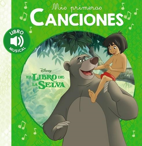 MIS PRIMERAS CANCIONES.EL LIBRO DE LA SELVA | 9788417240509 | Libreria Geli - Librería Online de Girona - Comprar libros en catalán y castellano
