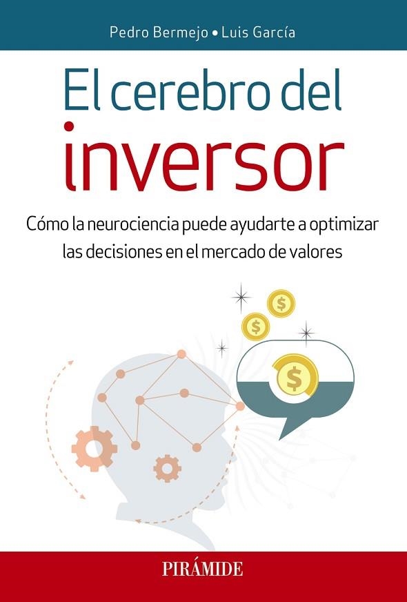 EL CEREBRO DEL INVERSOR | 9788436839982 | BERMEJO,PEDRO/GARCÍA,LUIS | Libreria Geli - Librería Online de Girona - Comprar libros en catalán y castellano