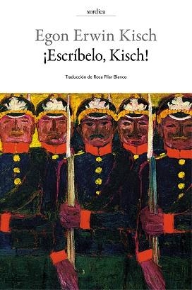 ESCRÍBELO,KISCH! | 9788416461226 | KISCH,EGON ERWIN | Libreria Geli - Librería Online de Girona - Comprar libros en catalán y castellano