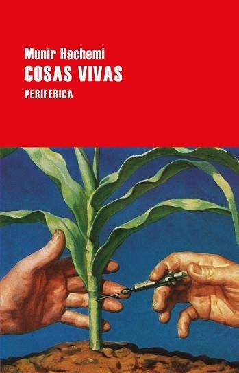 COSAS VIVAS | 9788416291755 | HACHEMI,MUNIR | Libreria Geli - Librería Online de Girona - Comprar libros en catalán y castellano