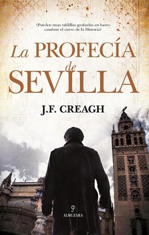 LA PROFECÍA DE SEVILLA | 9788417418984 | CREAGH ÁLVAREZ DE TOLEDO,JESUS F. | Libreria Geli - Librería Online de Girona - Comprar libros en catalán y castellano