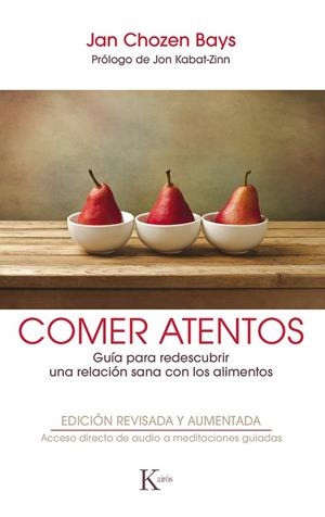 COMER ATENTOS.GUÍA PARA REDESCUBRIR UNA RELACIÓN SANA CON LOS ALIMENTOS | 9788499886596 | BAYS,JAN CHOZEN | Llibreria Geli - Llibreria Online de Girona - Comprar llibres en català i castellà