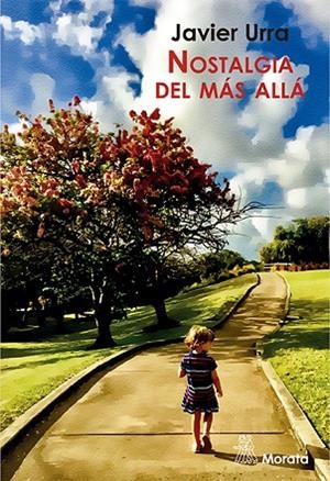 NOSTALGIA DEL MÁS ALLÁ | 9788471129109 | URRA,JAVIER | Llibreria Geli - Llibreria Online de Girona - Comprar llibres en català i castellà
