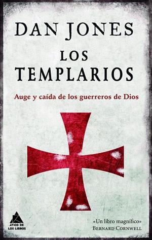 LOS TEMPLARIOS.AUGE Y CAÍDA DE LOS GUERREROS DE DIOS | 9788416222803 | JONES,DAN | Llibreria Geli - Llibreria Online de Girona - Comprar llibres en català i castellà