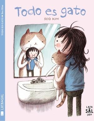 TODO ES GATO | 9788494918278 | KIM,SEO | Libreria Geli - Librería Online de Girona - Comprar libros en catalán y castellano