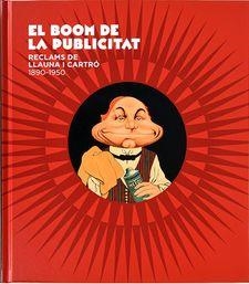 EL BOOM DE LA PUBLICITAT.RECLAMS DE LLAUNA I CARTRÓ.1890-1950 | 9788491561484 | VÉLEZ, PILAR/Y OTROS | Libreria Geli - Librería Online de Girona - Comprar libros en catalán y castellano