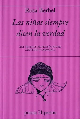 LAS NIÑAS SIEMPRE DICEN LA VERDAD | 9788490021286 | BERBEL,ROSA | Llibreria Geli - Llibreria Online de Girona - Comprar llibres en català i castellà