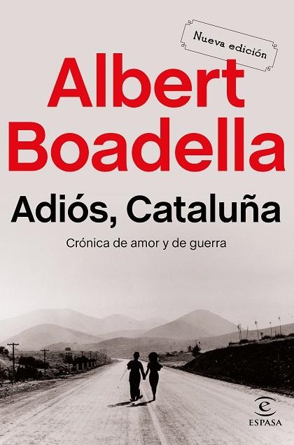 ADIÓS CATALUÑA.CRÓNICA DE AMOR Y DE GUERRA | 9788467053838 | BOADELLA,ALBERT | Libreria Geli - Librería Online de Girona - Comprar libros en catalán y castellano