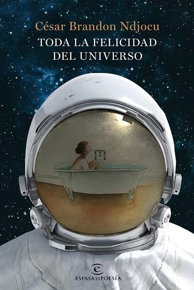 TODA LA FELICIDAD DEL UNIVERSO | 9788467052619 | NDJOCU,CÉSAR BRANDON | Libreria Geli - Librería Online de Girona - Comprar libros en catalán y castellano