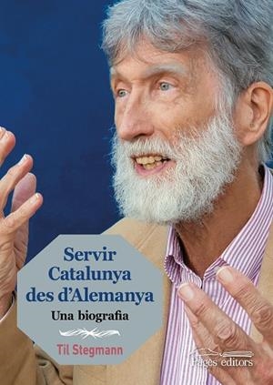 SERVIR CATALUNYA DES D'ALEMANYA | 9788413030227 | STEGMANN,TIL | Libreria Geli - Librería Online de Girona - Comprar libros en catalán y castellano