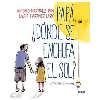 PAPÁ,DÓNDE SE ENCHUFA EL SOL? | 8432715106852 |   | Llibreria Geli - Llibreria Online de Girona - Comprar llibres en català i castellà