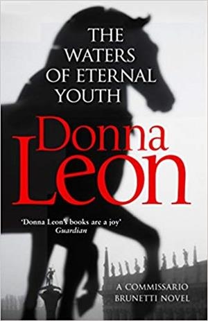 THE WATERS OF ETERNAL YOUTH | 9781784755010 | LEON,DONNA | Llibreria Geli - Llibreria Online de Girona - Comprar llibres en català i castellà
