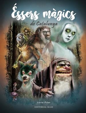 ÉSSERS MÀGICS DE CATALUNYA | 9788417183974 | PIÑAS,XAVIER | Libreria Geli - Librería Online de Girona - Comprar libros en catalán y castellano