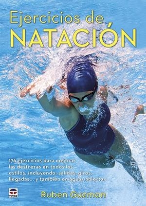 EJERCICIOS DE NATACIÓN | 9788416676651 | GUZMAN,RUBEN | Llibreria Geli - Llibreria Online de Girona - Comprar llibres en català i castellà