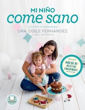 MI NIÑO COME SANO | 9788416720545 | FERNÁNDEZ,ODILE/HERNÁNDEZ,HEVA | Libreria Geli - Librería Online de Girona - Comprar libros en catalán y castellano