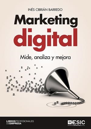 MARKETING DIGITAL | 9788417513498 | CIBRIÁN BARREDO,INÉS | Llibreria Geli - Llibreria Online de Girona - Comprar llibres en català i castellà