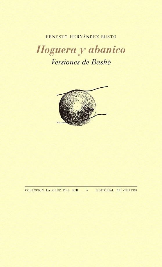 HOGUERA Y ABANICO.VERSIONES DE BASHO | 9788417143671 | HERNÁNDEZ BUSTO,ERNESTO | Libreria Geli - Librería Online de Girona - Comprar libros en catalán y castellano