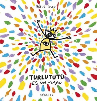 TURLUTUTÚ ES UN MAGO | 9788417074081 | TULLET,HERVÉ | Llibreria Geli - Llibreria Online de Girona - Comprar llibres en català i castellà