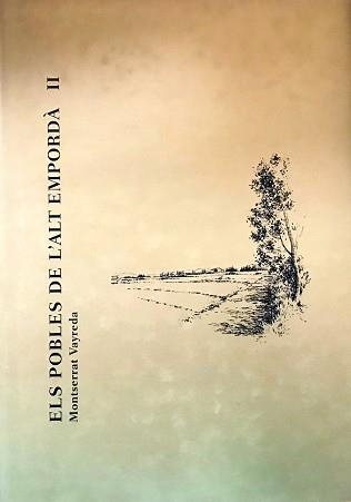 ELS POBLES DE L'ALT EMPORDÀ-2 | 9788494383984 | VAYREDA,MONTSERRAT | Libreria Geli - Librería Online de Girona - Comprar libros en catalán y castellano