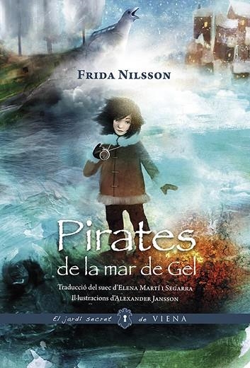 PIRATES DE LA MAR DE GEL | 9788494906633 | NILSSON,FRIDA | Libreria Geli - Librería Online de Girona - Comprar libros en catalán y castellano