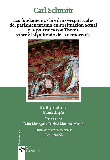 LOS FUNDAMENTOS HISTÓRICOS-ESPIRITUALES DEL PARLAMENTARISMO EN SU SITUACIÓN ACTUAL Y LA POLÉMICA CON THOMA SOBRE EL SIGNIFICADO DE LA DEMOCRACIA | 9788430973965 | SCHMITT,CARL | Libreria Geli - Librería Online de Girona - Comprar libros en catalán y castellano