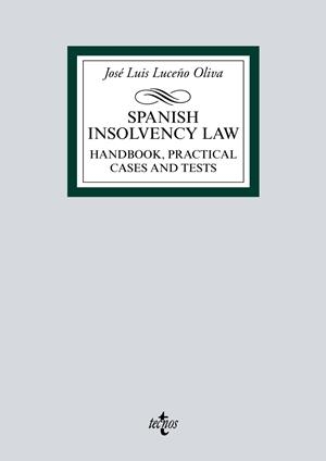SPANISH INSOLVENCY LAW.HANDBOOK,PRACTICAL CASES AND TESTS | 9788430975402 | LUCEÑO OLIVA,JOSÉ LUIS | Llibreria Geli - Llibreria Online de Girona - Comprar llibres en català i castellà