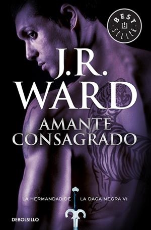LA HERMANDAD DE LA DAGA NEGRA-6.AMANTE CONSAGRADO | 9788490629086 | WARD,J.R. | Llibreria Geli - Llibreria Online de Girona - Comprar llibres en català i castellà