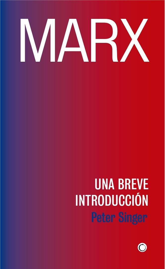 MARX.UNA BREVE INTRODUCCIÓN | 9788494886027 | SINGER,PETER | Libreria Geli - Librería Online de Girona - Comprar libros en catalán y castellano