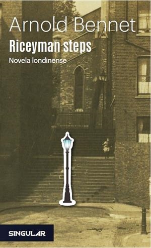 RICEYMAN STEPS.NOVELA LONDINENSE | 9788494883125 | BENNETT,ARNOLD | Libreria Geli - Librería Online de Girona - Comprar libros en catalán y castellano
