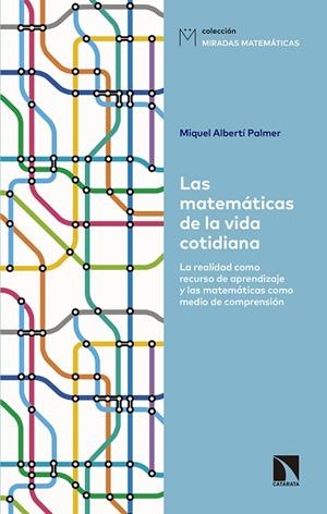 LAS MATEMÁTICAS DE LA VIDA COTIDIANA | 9788490975657 | ALBERTÍ PALMER, MIQUEL | Llibreria Geli - Llibreria Online de Girona - Comprar llibres en català i castellà