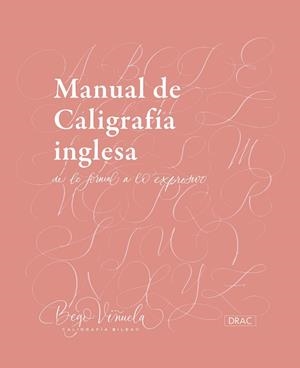 MANUAL DE CALIGRAFÍA INGLESA.DE LO FORMAL A LO EXPRESIVO | 9788498746051 | VIÑUELA,BEGOÑA | Libreria Geli - Librería Online de Girona - Comprar libros en catalán y castellano