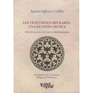 LOS TRASTORNOS BIPOLARES:UNA REVISIÓN CRÍTICA.PSICOPATOLOGÍA,HISTORIA Y EPISTEMOLOGÍA | 9789506496470 | IGLESIAS COLILLAS,IGNACIO | Llibreria Geli - Llibreria Online de Girona - Comprar llibres en català i castellà