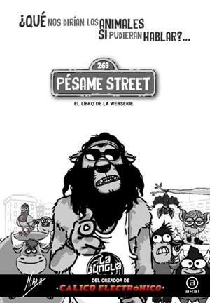 PÉSAME STREET.¿QUÉ NOS DIRÍAN LOS ANIMALES SI PUDIERAN HABLAR? | 9788446046875 | NIKO | Libreria Geli - Librería Online de Girona - Comprar libros en catalán y castellano