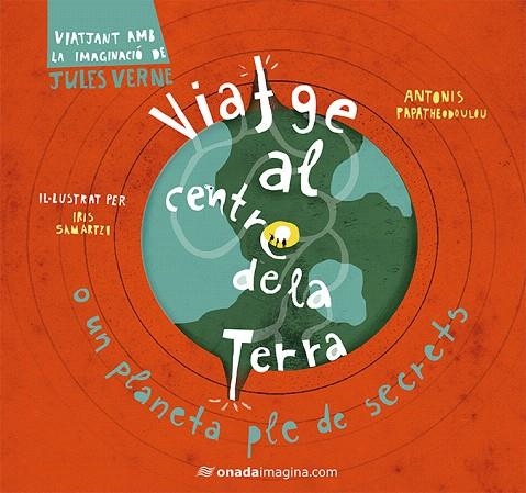 VIATGE AL CENTRE DE LA TERRA | 9788417050245 | PAPATHEODOULOU,ANTONIS | Llibreria Geli - Llibreria Online de Girona - Comprar llibres en català i castellà