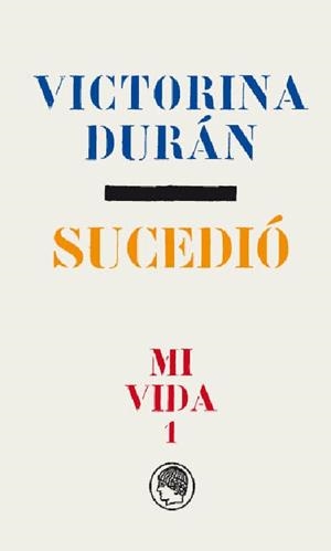 SUCEDIÓ | 9788494671784 | DURÁN,VICTORINA | Libreria Geli - Librería Online de Girona - Comprar libros en catalán y castellano