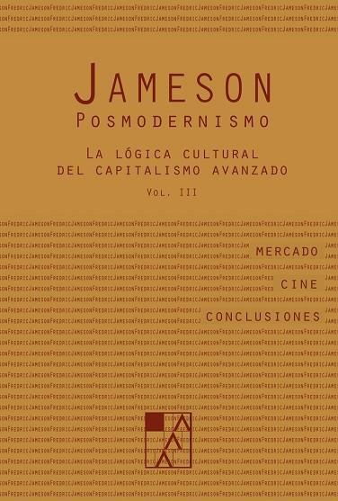 POSMODERNISMO.LA LÓGICA CULTURAL DEL CAPITALISMO AVANZADO-3 | 9789508892669 | JAMESON,FREDERIC | Libreria Geli - Librería Online de Girona - Comprar libros en catalán y castellano
