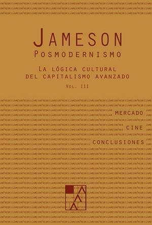 POSMODERNISMO.LA LÓGICA CULTURAL DEL CAPITALISMO AVANZADO-3 | 9789508892669 | JAMESON,FREDERIC | Libreria Geli - Librería Online de Girona - Comprar libros en catalán y castellano