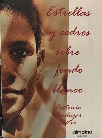 ESTRELLAS Y CEDROS SOBRE FONDO BLANCO | 9788494683695 | ANDÚJAR CASTRO,ANTONIO | Libreria Geli - Librería Online de Girona - Comprar libros en catalán y castellano