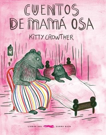 CUENTOS DE MAMÁ OSA | 9788494773488 | CROWTHER CROWTHER,KITTY | Libreria Geli - Librería Online de Girona - Comprar libros en catalán y castellano