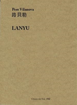 LANYU | 9788494901843 | VILANOVA ESTRADA,PERE | Llibreria Geli - Llibreria Online de Girona - Comprar llibres en català i castellà